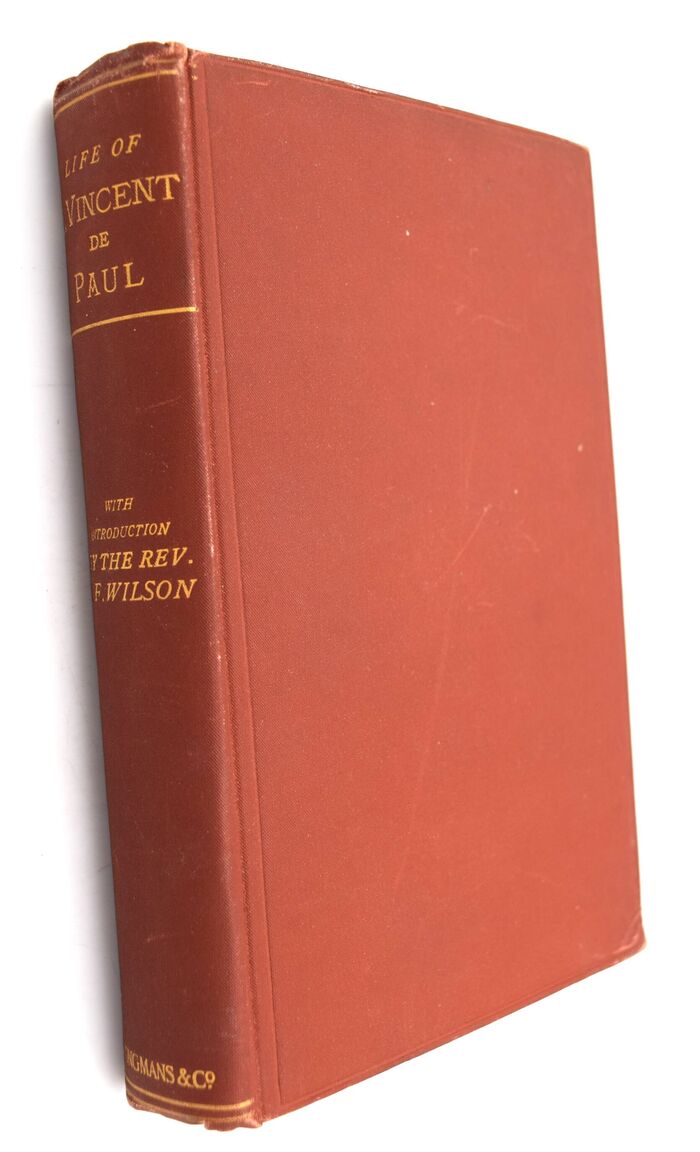 THE LIFE OF S. VINCENT DE PAUL With An Appendix Containing Some Of His Letters Image