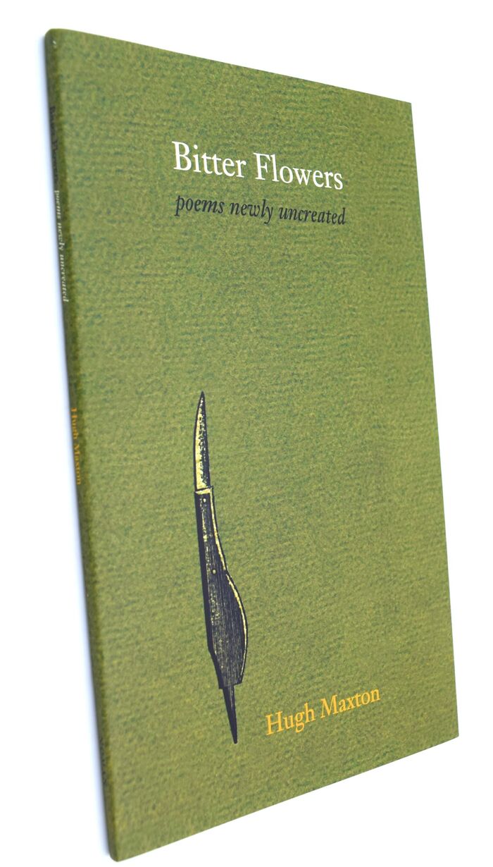 BITTER FLOWERS Poems Newly Uncreated Image