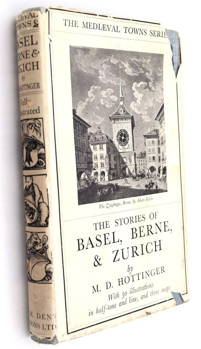 The Stories Of Basel Berne And Zurich [The Mediaeval Towns Series] Image