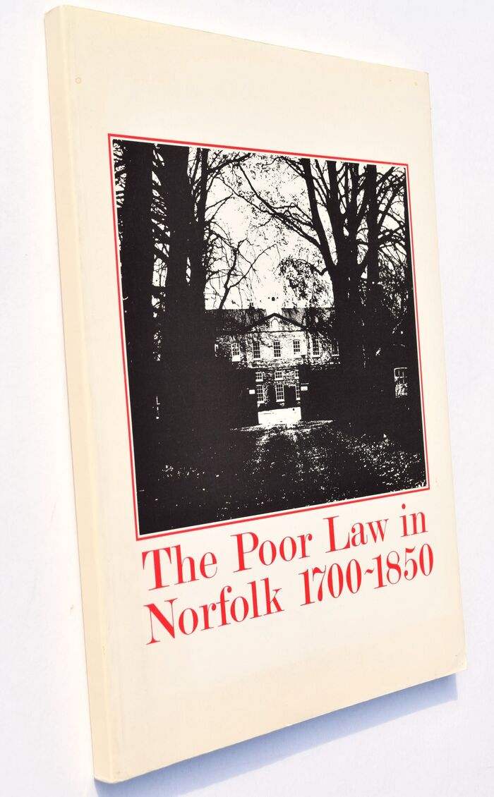 THE POOR LAW IN NORFOLK 1700-1850 A Collection Of Source Material Image
