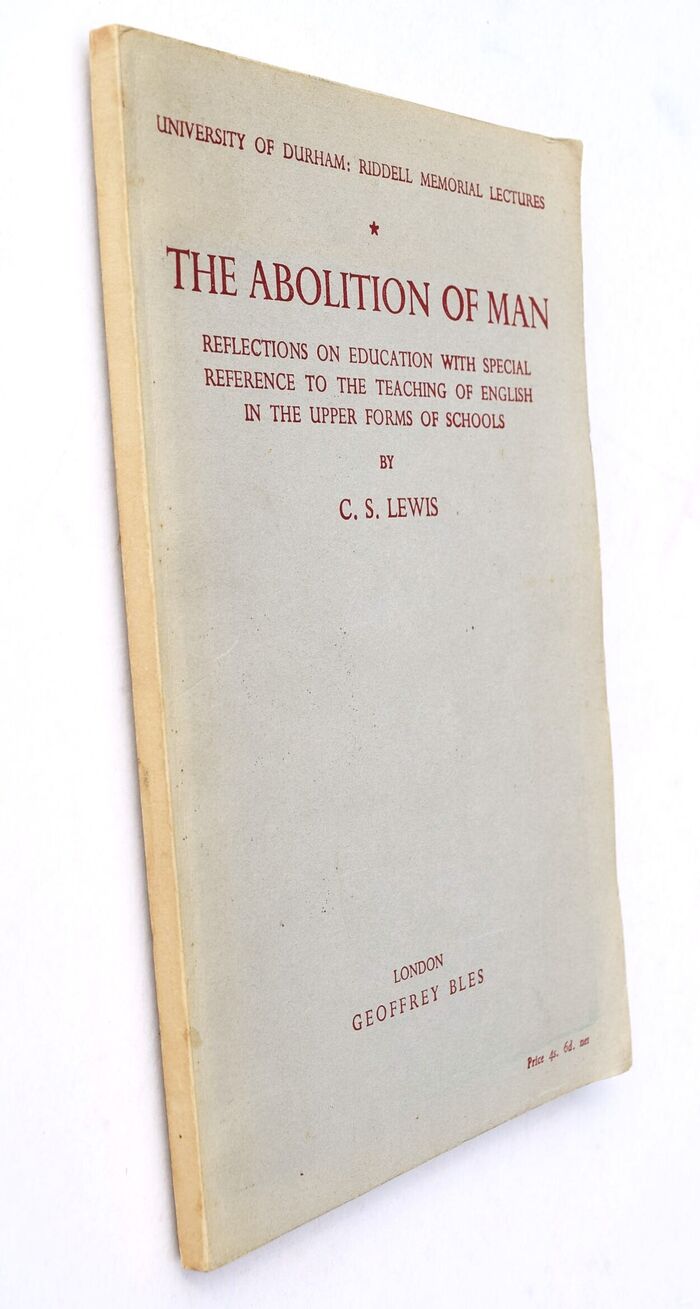 THE ABOLITION OF MAN Or Reflections On Education With Special Reference To The Teaching Of English In The Upper Forms Of Schools Image