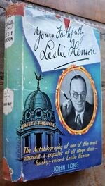 YOURS FAITHFULLY An autobiography by Leslie Henson