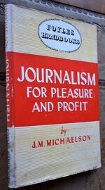 Journalism For Pleasure And Profit
