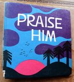 Praise Him