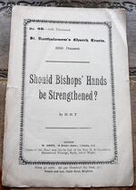 St. Bartholomew's Church Tracts - Should Bishops' Hands Be Strengthened?