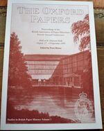 The Oxford Papers, Studies in British Paper History