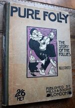 PURE FOLLY The Story Of Those Remarkable People The Follies