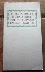 Three Poems By C S Calverley : Ode To Tobacco - Ballad - Waiting