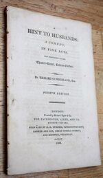 A HINT TO HUSBANDS A Comedy in Five Acts now performing at the Theatre-Royal, Covent-Garden