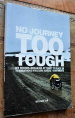NO JOURNEY TOO TOUGH My Record-Breaking Attempt To Race in 10 Marathons In 65 Days Across 7 Continents [SIGNED]