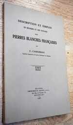 Description Et Emploi En Belgique Et Aux Pays-Bas Des Pierres Blanches Françaises