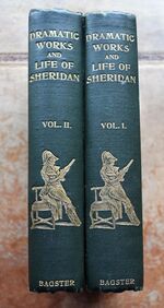 The Dramatic Works Of Richard Brinsley Sheridan with A Short Account Of His Life [2 vols]