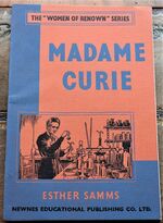 MADAME CURIE The Women Of Renown Series