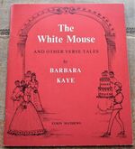 THE WHITE MOUSE And Other Verse Tales [SIGNED]