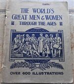 The World's Great Men & Women Through The Ages
