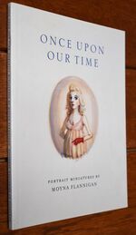 Once Upon Our Time - Portrait Miniatures By Moyna Flannigan