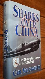 SHARKS OVER CHINA The 23rd Fighter Group In World War II