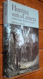 HUNTING WITH A CAMERA A World Guide To Wildlife Photography