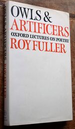 OWLS AND ARTIFICERS Oxford Lectures On Poetry [SIGNED]