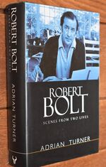 ROBERT BOLT Scenes From Two Lives