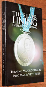 THE SILVER LINING Turning Major Setbacks Into Major Victories [SIGNED]