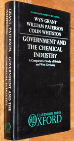 GOVERNMENT AND THE CHEMICAL INDUSTRY A Comparative Study of Britain and West Germany
