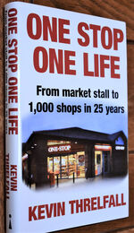 ONE STOP ONE LIFE From Market Stall To 1,000 Shops In 25 Years