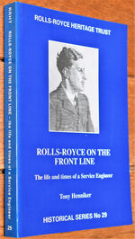 ROLLS-ROYCE ON THE FRONT LINE The Life And Times Of A Service Engineer