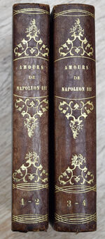 Les Amours De Napoléon III [Four volumes]