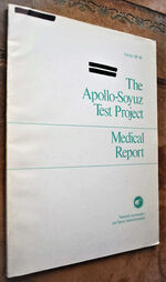THE APOLLO-SOYUZ TEST PROJECT Medical Report