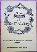 NEW SONGS OF EAST ANGLIA Selections From The BBC1 TV Series 'Weekend'