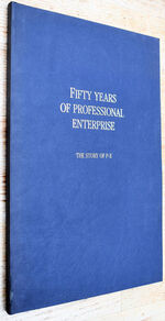 FIFTY YEARS OF PROFESSIONAL ENTERPRISE The Story Of P-E
