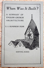WHEN WAS IT BUILT A Summary Of English Church Architecture