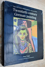 TWENTIETH-CENTURY GERMAN PAINTING The Thyssen-Bornemisza Collection