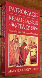 Patronage In Renaissance Italy From 1400 To The Early Sixteenth Century