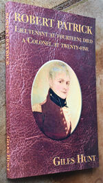 ROBERT PATRICK Lieutenant At Fourteen; Died A Colonel At Twenty-Five [SIGNED]