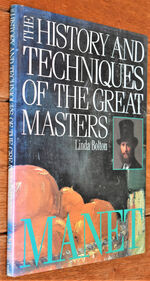 The History and Techniques of the Great Masters Manet [SIGNED]