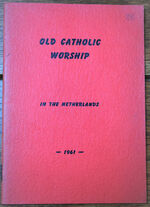 Old Catholic Worship In The Netherlands