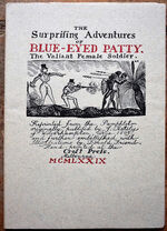 The Surprising Adventures Of Blue-Eyed Patty, The Valiant Female Soldier