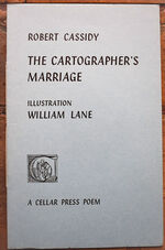 THE CARTOGRAPHER'S MARRIAGE [Cellar Press Poem Ten] [SIGNED]