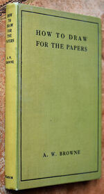 HOW TO DRAW FOR THE PAPERS A Guide for the Young Artist