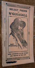 Wm. M'Gonagall, Poet. A Choice Selection Of His Best Pieces. With A Sketch Of His Life And Work [Select Poems Of McGonagall]