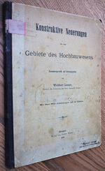 Konstruktive Neuerungen Aus Dem Gebiete Des Hochbauwesens