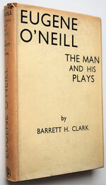 EUGENE O'NEILL The Man And His Plays