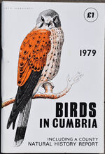 BIRDS IN CUMBRIA 1979 Including A County Natural History Report