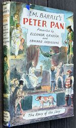 J. M. Barrie's Peter Pan The Story of the Play