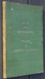 Hints On The Preservation Of Health In Tropical Countries