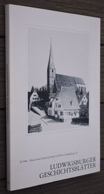 Ludwigsburger Geschichtsblätter Heft 50 (Historischer Verein für Stadt und Kreis Ludwigsburg e.V)