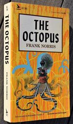 THE OCTOPUS A Story Of California