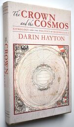 THE CROWN AND THE COSMOS Astrology and the Politics of Maximilian I